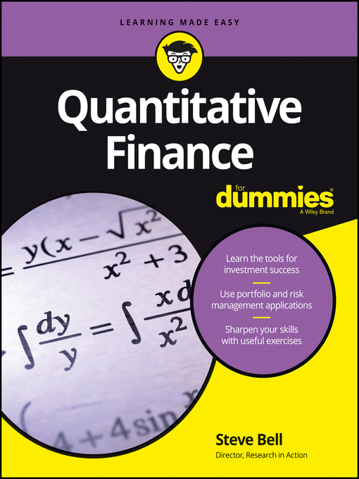 Title details for Quantitative Finance For Dummies by Steve Bell - Available